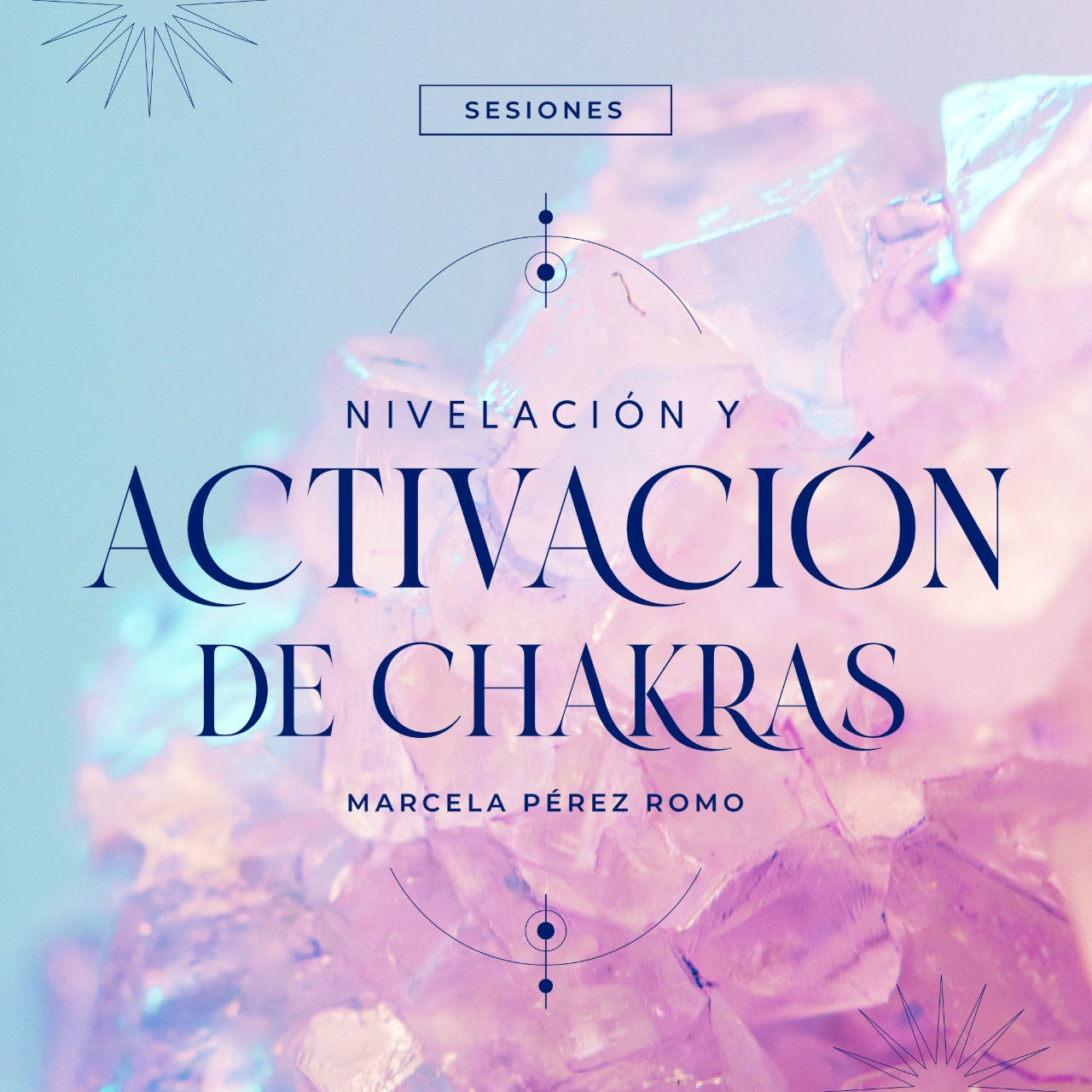 Nivelación y Activación de Chakras